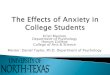The Affects of Anxiety on College Students/67531... · Veeraraghavan, V. & Singh, S. (2002). Anxiety disorders: Psychological assessment and Treatment (pp 11- 24). New Delhi: Sage