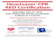 Saturday, July 11, 2015 6151 Bailey Rd, North Lauderdale 9 ... · AED Certi˜cation Saturday, July 11, 2015 6151 Bailey Rd, North Lauderdale 9:30am to 11:30am Featuring Hands-On CPR