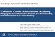 California Career Advancement Academy · 2019. 2. 20. · Bridging the Great Divide: How Students Can Find their Way from Remediation to a Career Pathway Luis Chavez, Career Ladders