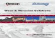Wear & Abrasion Solutions · 2018. 9. 7. · Corrosion Repair Compounds are ceramic filled epoxy technology to make permanent repairs to pumps, shafts, pipes, and tanks where a corrosion-resistant