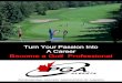 Turn Your Passion Into A Career Become a Golf Professional · Turn Your Passion Into A Career Become a Golf Professional ... Once you have passed the Playing Ability Test paid your
