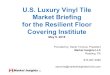U.S. Luxury Vinyl Tile Market Briefing for the Resilient ... · U.S. Wood-Look Flooring Market FY 2017= $6.3 Bn. Market Insights LLC Total Wood-Look Flooring Market FY 2017 ($ @ mill