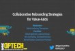 Collaborative Rebranding Strategies for Value-Adds...Collaborative Rebranding Strategies for Value-Adds Moderator: Maitri Johnson, Transunion Panelists: David Egeland, Laramar Group