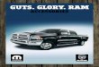 GUTS. GLORY. RAM - Amazon S3 · The fitment of genuine Mopar Accessories will individualise the look of your Ram Truck, while, at the same time, features such as bonnet protectors