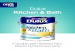 Duul x Kitchen & Bath · Dulux Kitchen & Bath is a specially formulated, premium quality, 100% acrylic, water based paint that delivers enduring beauty in an elegant, long lasting
