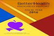 FISCAL YEAR 2016 - City of Albuquerque · 2 City of Albuquerque and Participating Government Entitites | BetterHealth Worksite Program Progress Report | July 2015 - June 2016 Mission