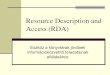 Resource Description and Access (RDA)lis.elte.hu/vkkv/VKKV2/ppt/2015-11-24_VKKV-II-Szekcio2_Vass_Joha… · RDA Toolkit Essentials webinar. 2015. 11. 24. Valóságos könyvtár -