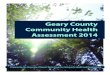 Geary County Community Health Assessment 2014 · Geary County Community Health Assessment Executive Summary Background In 2012, the Geary County Health Department, Geary Community