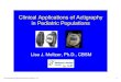 Clinical Applications of Actigraphy in Pediatric Populations · Clinical Applications of Actigraphy in Pediatric Populations Lisa J. Meltzer, Ph.D., CBSM ... (22) AW-64 PSG Between