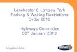 Lanchester & Langley Park Parking & Waiting Restrictions ... · Lanchester & Langley Park Parking & Waiting Restrictions Order 2019 Highways Committee 30th January 2019. The purpose