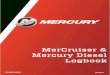 MerCruiser & Mercury Diesel Logbook - Brunswick Corporationdownload.brunswick-marine.com/filereader/file/pdf/4... · Logbook . IMPORTANT IMPORTANT • Maintenance must be completed