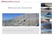 DESIGN GUIDE - RoofScreen Manufacturing...frames. For example, if the roof members are spaced at 5ft O.C., and because of the wind load for the project, the RoofScreen frames are only
