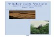 Väder och Vatten - SMHI/sekelvader[1].pdf · 2009. 3. 31. · Algblomningar är inte något nytt. Den första rapporten om algblomningen är verserna 20 och 21 i andra Mosebokens