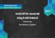 ArcGIS API for JavaScript: Using it with EmberJS€¦ · ember install ember-cli-amd --save-dev - for JSAPI! Some challenges Ember has it's own loader system. We built an addon to