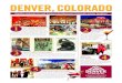 DENVER,COLORADO - Cloudinary · DENVER,COLORADO EAT, DRINK AND PLAY. Explore art galleries, boutiques, farm-to-table restaurants and craft breweries in Denver’s hip, urban neigh-borhoods