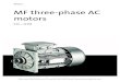 Lenze MF Three-Phase AC Motors Catalog mf☐☐☐☐☐080-42 3.00 3480 210 11.4 370 6.60 mf☐☐☐☐☐090-32 4.00 3480 370 8.50 mf☐☐☐☐☐100-12 5.50 3525 340 12.9 mf☐☐☐☐☐100-32