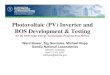 Photovoltaic (PV) Inverter and BOS Development & Testing ...€¦ · April 17, 2007 2 PV Inverters and BOS RELEVANCE Advanced Inverter & BOS Designs & Performance Are Essential For