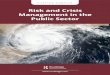Risk and Crisis Management in the Public Sector · RISK AND CRISIS MANAGEMENT 40 off organizational agendas completely. What this means is that would-be risk and crisis managers must