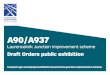 Transport Scotland A90 A937 Laurencekirk Junction Improvement … · Laurencekirk. This exhibition presents the draft Orders and Environmental Impact Assessment Report for the A90/A937