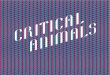 WELCOME [cdn …...WELCOME TO CRITICAL ANIMALS 2013. We’re delighted to bring you our tenth year of festivities! To mark this milestone, we’re presenting an expanded program which