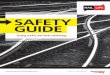 Rail Life Safety Guide...Safety Guide / 5The facts – The ‘third rail’ looks like a normal railway rail, but is electrified. The electricity is so strong that if you touch the