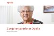 Zorgdienstverlener Opella · 2017. 6. 13. · bron ZorgkaartNederland.nl Opella is een goede zorg- en dienstverlener en wil graag duidelijk maken waar zij zich onderscheidt van anderen