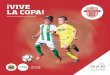 ¡VIVE LA COPA! · LA COPA! 2019 DEL 26 al 30 de JUNIO . ... deporte rey, ofrece la posibilidad de vivir una experiencia inolvidable, combinando el fútbol con la diversión y la