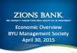 Economic Overview BYU Management Society April 30, 2015 · Economic Overview BYU Management Society April 30, 2015 . Utah is One of the Fastest Growing States in the Country ... March