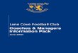 Coaches & Managers Information Pack · 3 Lane Cove Football Club – Coaches & Managers Information Pack June 2020 The Lane Cove Way Play with Respect At Lane Cove Football club,