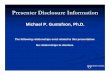 Presenter Disclosure Information PDF file Presenter Disclosure Information Michael P. Gustafson, Ph.D. The following relationships exist related to this presentation: No relationships