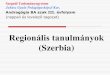 (Szerbia) · A kurzus alapvető célja: - Szerbia Köztársaság és Vajdaság Tartomány területi, demográfiai alapadatainak ismertetése - alapot nyújt Szerbia, Vajdaság aktuális