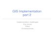 GIS Implementation part 2gis.izsvenezie.it/cooperation/oie/izsve-caiq/attachments... · 2015. 10. 30. · (utilize project management software..) •assures everybody knows their