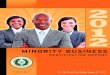 MINORITY BUSINESS · ity business” is a “business entity at least 51 percent of which is owned by minority group members or, in the case of a corpora-tion, at least 51 percent