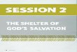 Session 2 - mountsalem.org · 2 When evildoers came against me to devour my flesh, my foes and my enemies stumbled and fell. 3 Though an army deploys against me, my heart is not afraid;