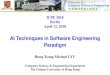 AI Techniques in Software Engineering Paradigm · AI Techniques in Software Engineering Paradigm Computer Science & Engineering Department The Chinese University of Hong Kong Rung-Tsong