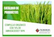 CATALOGO DE PRODUCTOS - tecnobior.com · tecnologÍa bio orgÁnica  catalogo de productos complejo orgÁnico con 10% de aminoÁcidos y npk