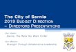 The City of Sarnia Title of Presentation · CITY OF SARNIA—PARKS AND RECREATION • Planning and maintenance of nearly 1200 acres of parkland, pathways, trails, City facilities,