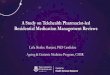 A Study on Telehealth Pharmacist-led Residential ... · Geriatrician & pharmacist review request Structured nurse assessment Online pharmacist medication review Geriatrician review