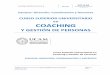 COACHING - ucam.edu · Curso Superior de Coaching Organizativo y Estratégico formado con Juan Carlos Cubeiro (Fundesem Business School Alicante). Especialista en implantación y