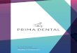 Prima Dental Better, by Design Quality Comparison...“The Contemporary Dentistry is based on simplification of procedures, e.g. restorative procedures, impression techniques, dental