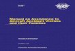 Manual on Assistance to Aircraft Accident Victims and ... · which the needs of victims and their families can be addressed in a timely fashion. During its 32nd Session in October