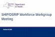 10/19/2018 Workforce Workgroup€¦ · 19/10/2018  · CHWs & Chronic Conditions Overview, High Blood Pressure/ Prehypertension & Hypertension, Prediabetes, Diabetes and Asthma •