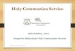 Holy Communion Service - MarThoma Church Sacramento€¦ · Songs for Malayalam Holy Communion Service Marthoma Congregation, Sacramento. Marthoma Congregation, Sacramento 40 # ഹാ!