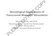 Neurological Applications of Transcranial Magnetic … class slides/062.pdfEpilepsy • Trials have assessed the utility of rTMS in medication-refractory epilepsy (~1/3 of patients)
