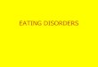 EATING DISORDERS - uml.edufaculty.uml.edu/.../Documents/EATINGDISORDERS2013.pdf · •Higher rates eating disorders: Type 1 diabetics •1/3 women with Type 1 diabetes may skip/skimp