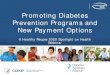 Promoting Diabetes Prevention Programs and New Payment … · 6/13/2018  · Overview of the National Diabetes Prevention Program and the Diabetes Prevention Recognition Program,
