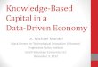 Knowledge-Based Capital in a Data-Driven Economy · Data-Driven Economy The rate of knowledge acquisition is increasingly tied to digital methodologies—i.e. genomic databases, ‘big