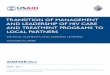 AIDSTAR-One Technical Brief. Transition of Management and ......TRANSITION OF MANAGEMENT AND LEADERSHIP OF HIV CARE AND TREATMENT PROGRAMS TO LOCAL PARTNERS CRITICAL ELEMENTS AND LESSONS