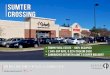 sumter crossing - Capital Pacific sumter crossing mid box center with in-place, assumable debt [ ] 1265 Broad Street, Sumter, SC • Trophy real estate - 100% occupied • 7.64% Cap