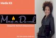 Media Kit - My Amazing LYFE · Maria Dowd’s deepest, most electrifying passion is to energize and equip women—especially women of color—with tools and strategies to take bolder